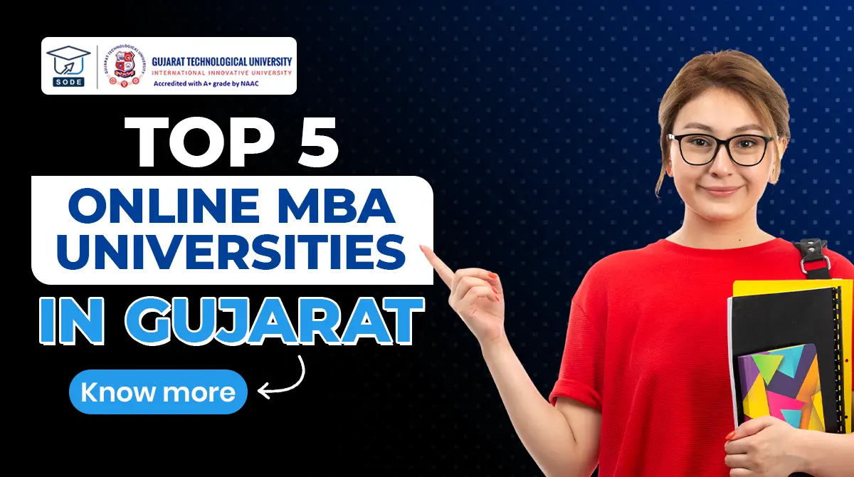 Read more about the article Top 5 Online MBA Universities in Gujarat: Fees, Eligibility, Admission & Important Details